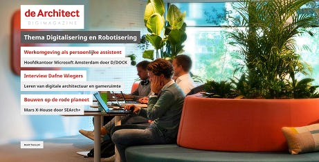 De Architect Digimagazine 4 - 2018 thema Digitalisering en Robotisering