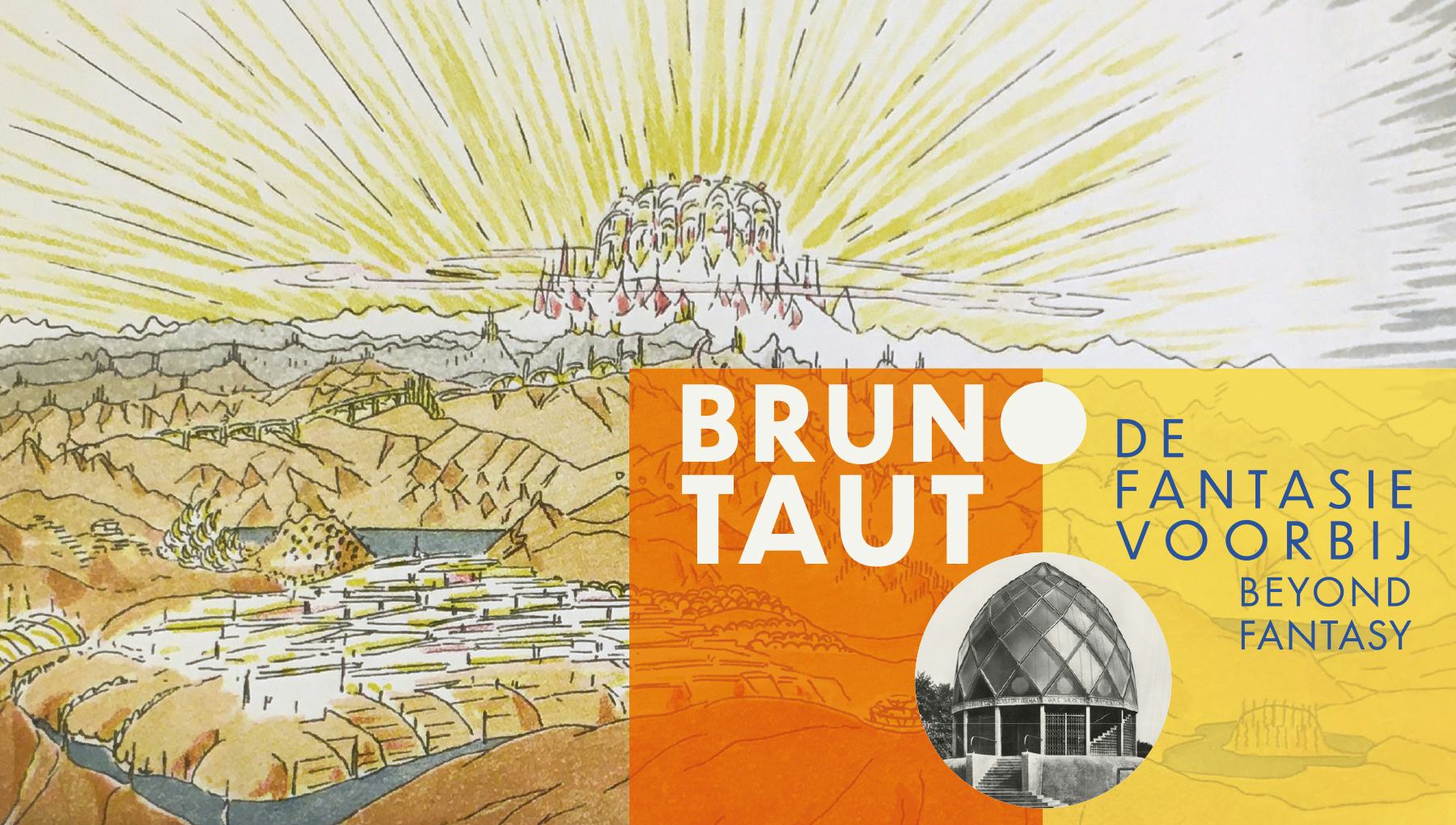 'Bruno Taut: De fantasie voorbij' in museum Het Schip Amsterdam