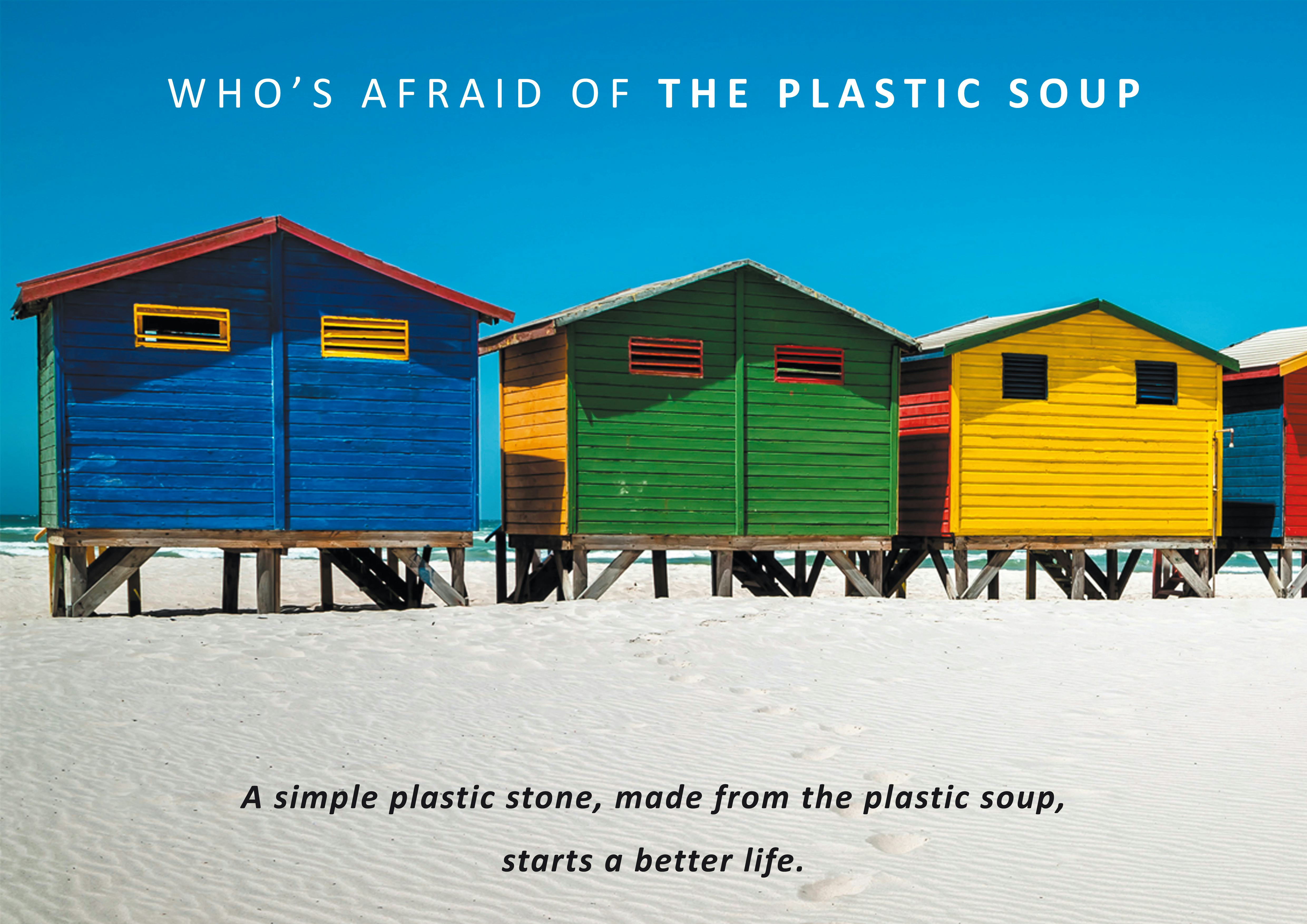 WHO’S AFRAID OF THE PLASTIC SOUP.