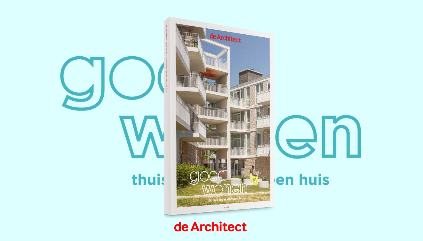 Magazine van de Architect over 'goed wonen'.