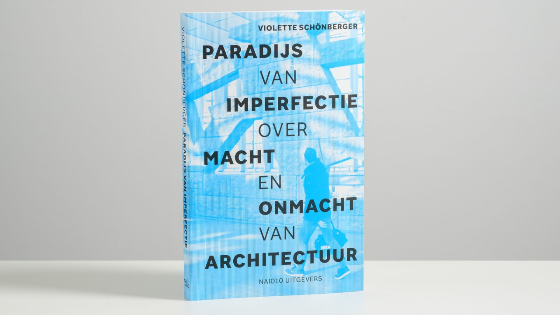 Paradijs van Imperfectie. Beeld nai010 uitgevers