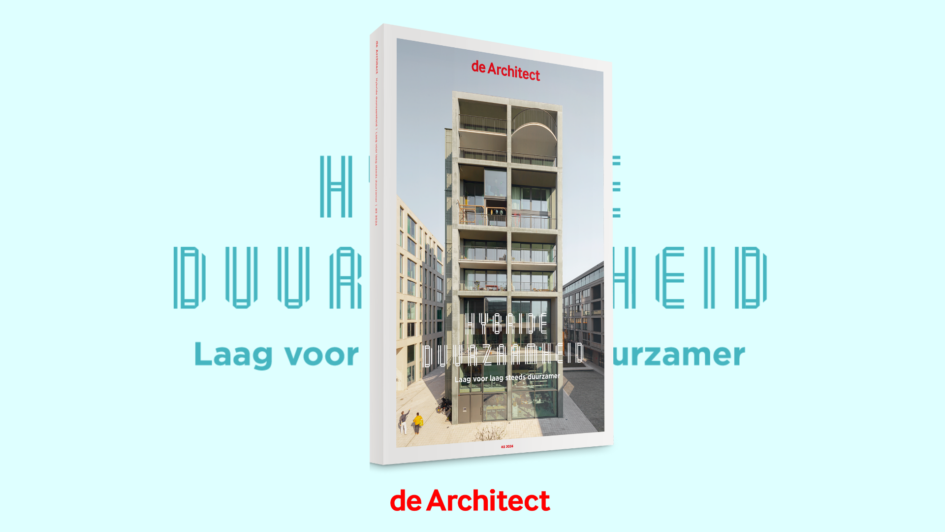 de Architect magazine #2 2024: Hybride duurzaamheid