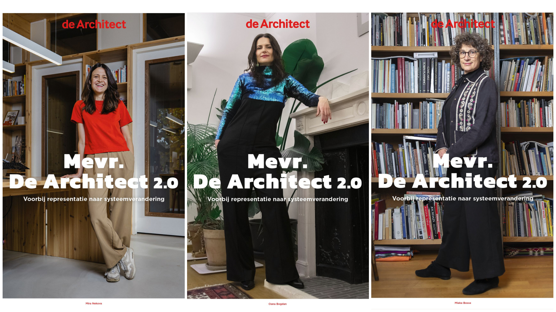 Coverbeelden van Mevr. De Architect 2.0 met v.l.n.r. Mira Nekova. Oana Bogdan en Mieke Bosse. Beeld Loes Sikkes