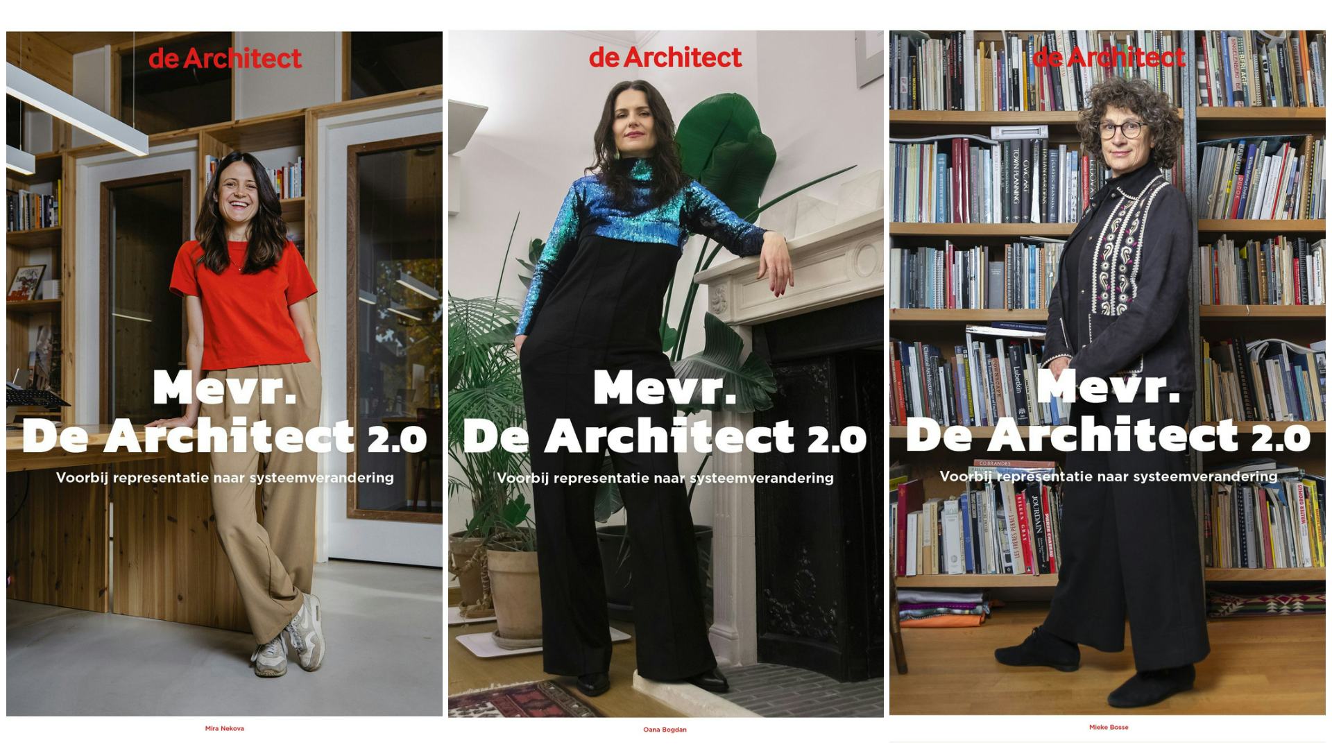 Coverbeelden van Mevr. De Architect 2.0 met v.l.n.r. Mira Nekova. Oana Bogdan en Mieke Bosse. Beeld Loes Sikkes