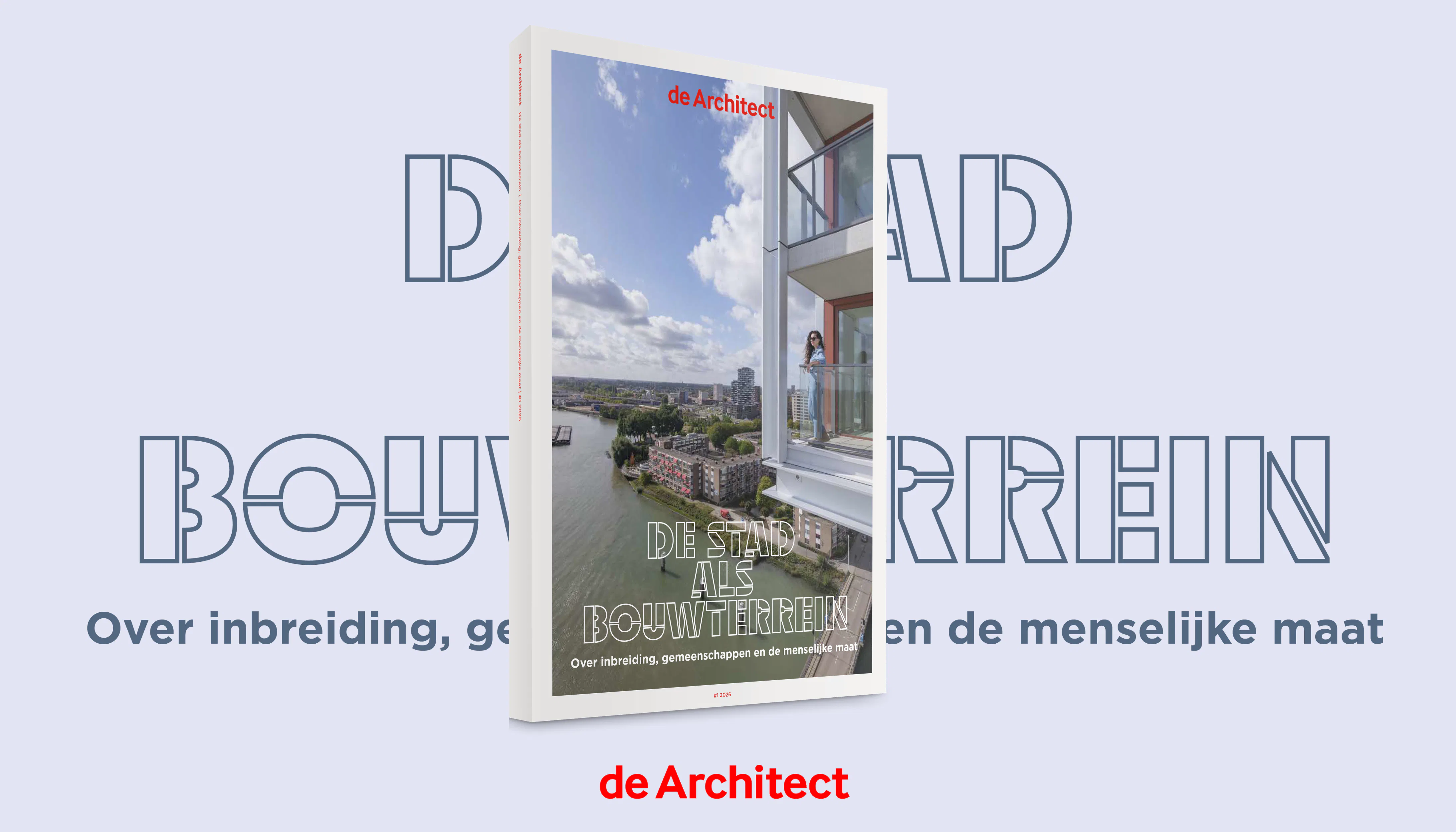 Net verschenen: magazine #1 2026: 'De stad als bouwterrein'